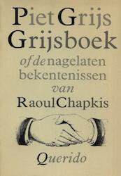 Grijsboek of De nagelaten bekentenissen van Raoul Chapkis - Hugo Brandt Corstius (ISBN 9789021447995)