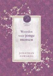 Woorden voor jonge mensen - Jonathan Edwards (ISBN 9789033607288)