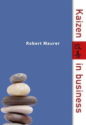 Kaizen in business - Robert Maurer (ISBN 9789032513870)
