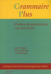Grammaire plus - Bep Vlugter, Petra Sleeman, Els Verheugd (ISBN 9789046961117)