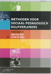 Methoden voor sociaal-pedagogisch hulpverleners - John Bassant, Sijtze de Roos (ISBN 9789046961995)