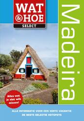 Wat & Hoe Select Madeira - Christopher Catling (ISBN 9789021555447)