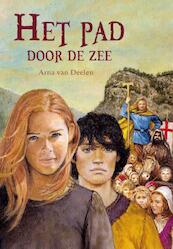 Het pad door de zee - Arna van Deelen (ISBN 9789462781825)