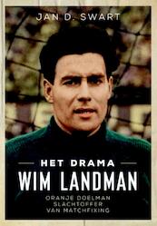Het drama Wim Landman - Jan D. Swart (ISBN 9789067970389)