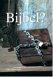 Waarom de Bijbel - John Blanchard (ISBN 9789462786165)