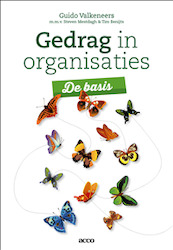 Gedrag in organisaties - Guido Valkeneers, Steven Mestdagh, Tim Benijts (ISBN 9789462925571)