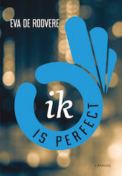 Ik is perfect - Eva de Roovere (ISBN 9789401438414)