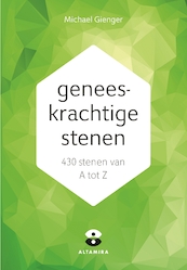 Geneeskrachtige stenen - Michael Gienger (ISBN 9789401303194)