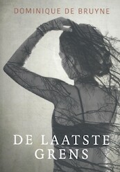 De laatste grens - Dominique de Bruyne (ISBN 9789492883995)