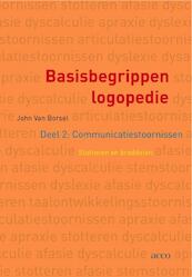 Basisbegrippen logopedie 2 Communicatiestoornissen. Stotteren en broddelen - J. van Borsel (ISBN 9789033480782)