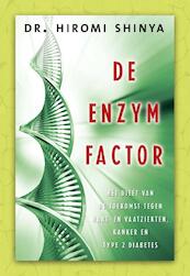 De enzymfactor - Hiromi Shinya (ISBN 9789020202946)
