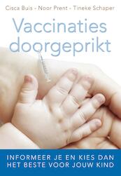 Vaccinaties doorgeprikt - Cisca Buis, Noor Prent, Tineke Schaper (ISBN 9789020208580)
