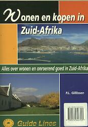 Wonen en kopen in Zuid-Afrika - P.L. Gillissen (ISBN 9789074646703)