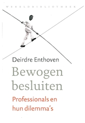 Bewogen besluiten - Deirdre Enthoven (ISBN 9789028441064)