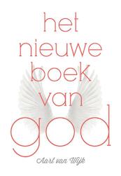 Het nieuwe boek van God - Aart van Wijk (ISBN 9789492066091)