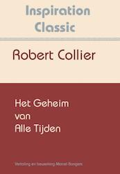 Het geheim van alle tijden - Robert Collier (ISBN 9789077662519)