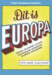 Dit is Europa - Mark Schalekamp (ISBN 9789491845871)