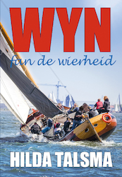 Wyn fan de wierheid - Hilda Talsma (ISBN 9789089548795)
