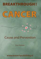 Cancer, cause and prevention - Don Elsman (ISBN 9789082627435)
