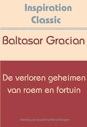 De verloren geheimen van roem en fortuin - Baltasar Gracian (ISBN 9789077662779)