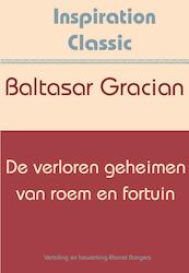 De verloren geheimen van roem en fortuin - Baltasar Gracian (ISBN 9789077662786)