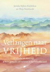 Verlangen naar vrijheid - Jorieke Eijlers-Fredrikze, Thijs Noorlandt (ISBN 9789043531030)