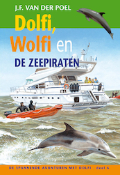 Dolfi en wolfi en de zeepiraten deel 6 - J.F. van der Poel (ISBN 9789088653711)