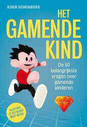 Het gamende kind - Koen Schobbers, Deirdre Enthoven (ISBN 9789492493842)
