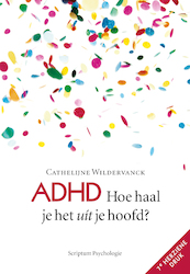 ADHD Hoe haal je het uit je hoofd? - Cathelijne Wildervanck (ISBN 9789463191920)