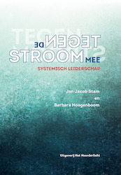 Tegen de stroom mee - Jan Jacob Stam, Barbara Hoogenboom (ISBN 9789492331434)
