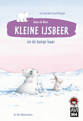 Kleine IJsbeer en de bange haas - Hans de Beer (ISBN 9789051166682)