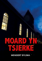 Moard yn tsjerke - Meindert Bylsma (ISBN 9789463654111)