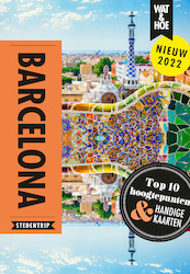 Barcelona - Wat & Hoe Stedentrip (ISBN 9789021596303)