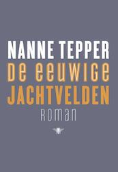 De eeuwige jachtvelden - Nanne Tepper (ISBN 9789023449645)