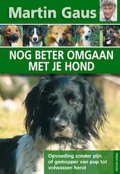 Nog beter omgaan met je hond - Martin Gaus (ISBN 9789052107677)