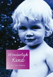 Wonderlijk kind - M.J. Stoit-Tuinstra (ISBN 9789048409662)