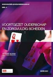 Voortgezet ouderschap en zorgvuldig scheiden / editie 2013 - C.A.R.M. van Leuven, B.E.S. Chin-A-Fat (ISBN 9789012386456)