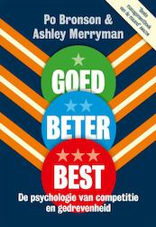 Goed, beter, best - Po Bronson, Ashley Merryman (ISBN 9789490574956)