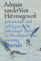 Het vroege werk - Adriaan van der Veen (ISBN 9789021449654)