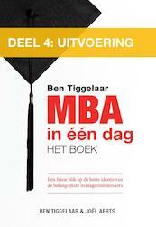 MBA in een dag / 4 Uitvoering - Ben Tiggelaar, Joel Aerts (ISBN 9789079445646)