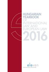 Hungarian Yearbook of International law and European law 2016 - (ISBN 9789462367326)