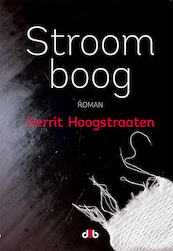 Stroomboog - Gerrit Hoogstraaten (ISBN 9789078905882)