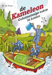 De Kameleon. Geheimzinnige zaken in Lenten - M. de Roos (ISBN 9789020677249)