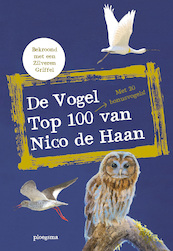 De vogel top 100 van Nico de Haan - Nico de Haan (ISBN 9789021678313)
