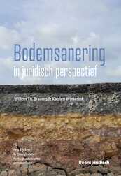 Bodemsanering in juridisch perspectief - Willem Braams, Katrien Winterink (ISBN 9789462749634)