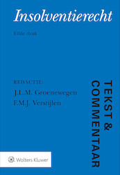 Tekst & Commentaar Insolventierecht - J.L.M. Groenewegen (ISBN 9789013147315)