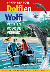 Dolfi en Wolfi vechten voor de vrijheid - J.F. van der Poel (ISBN 9789026623998)