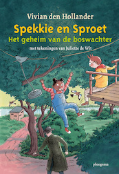 Spekkie en Sproet: Het geheim van de boswachter - Vivian den Hollander (ISBN 9789021682259)