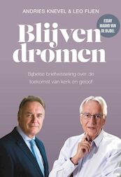 Blijven dromen - Andries Knevel, Leo Fijen (ISBN 9789065395375)