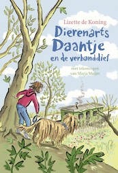 Dierenarts Daantje en de verbanddief - Lizette de Koning (ISBN 9789021684222)